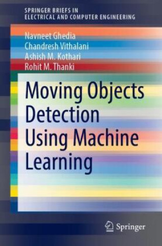 Knjiga Moving Objects Detection Using Machine Learning Rohit M. Thanki