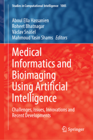 Kniha Medical Informatics and Bioimaging Using Artificial Intelligence Mahmoud Yasin Shams