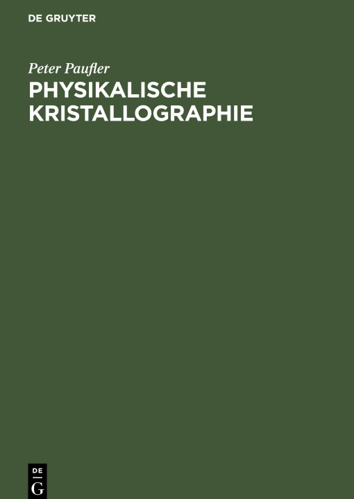 Книга Physikalische Kristallographie 