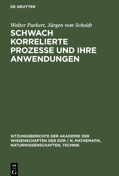 Knjiga Schwach korrelierte Prozesse und ihre Anwendungen Jürgen Vom Scheidt