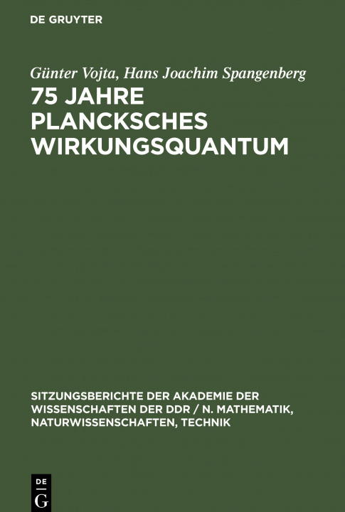 Libro 75 Jahre Plancksches Wirkungsquantum Hans Joachim Spangenberg