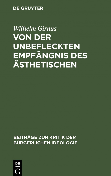 Knjiga Von der unbefleckten Empfangnis des AEsthetischen Wilhelm Girnus