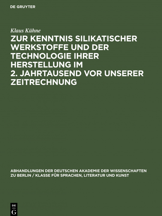 Kniha Zur Kenntnis silikatischer Werkstoffe und der Technologie ihrer Herstellung im 2. Jahrtausend vor unserer Zeitrechnung 