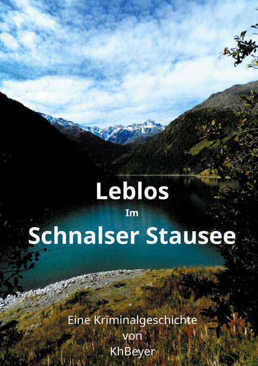 Knjiga Leblos im Schnalser Stausee Kh Beyer