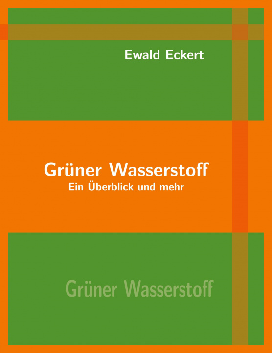 Knjiga Grüner Wasserstoff Ewald Eckert