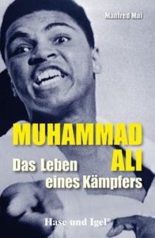 Buch Mohammad Ali - Das Leben eines Kämpfers. Schulausgabe Manfred Mai