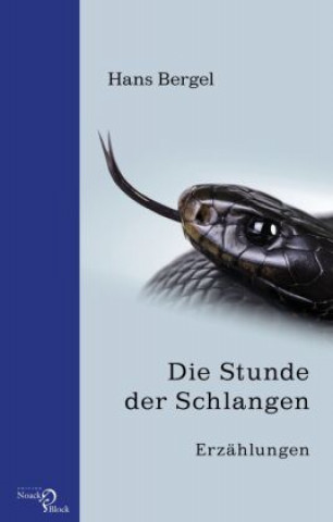Knjiga Die Stunde der Schlangen Hans Bergel