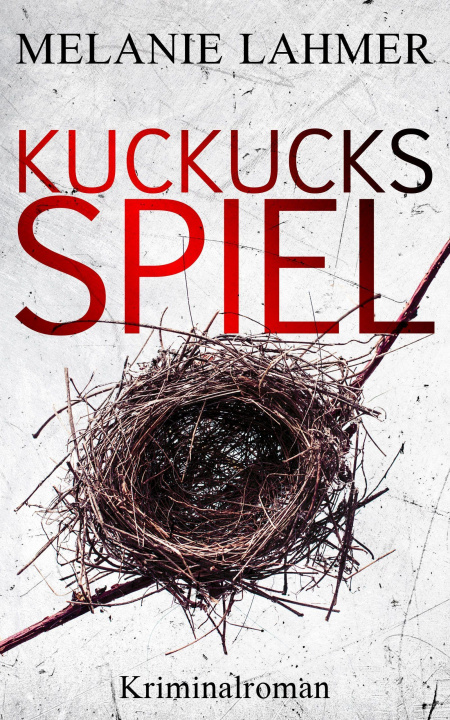 Knjiga Kuckucksspiel Melanie Lahmer