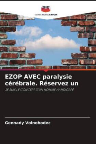 Knjiga EZOP AVEC paralysie cérébrale. Réservez un Gennady Volnohodec