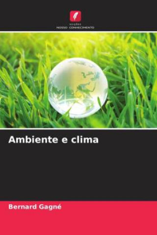 Knjiga Ambiente e clima Bernard Gagné