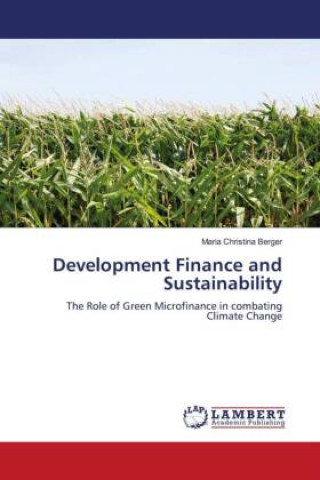 Knjiga Development Finance and Sustainability Maria Christina Berger