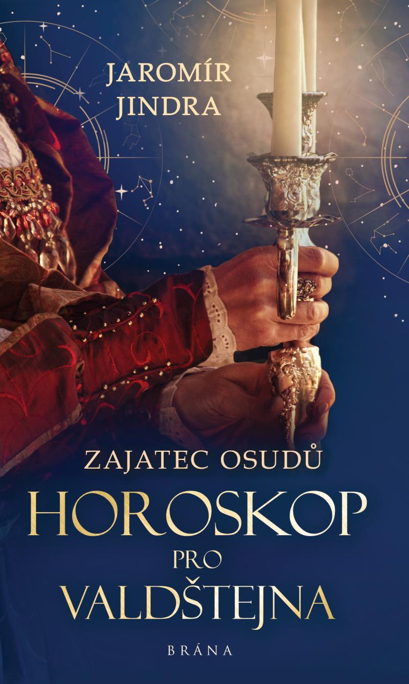 Książka Zajatec osudů Horoskop pro Valdštejna Jaromír Jindra