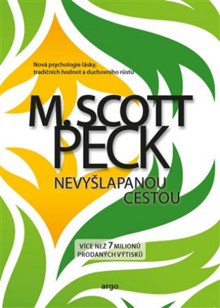 Книга Nevyšlapanou cestou M. Scott Peck