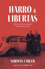 Kniha Harro a Libertas Norman Ohler