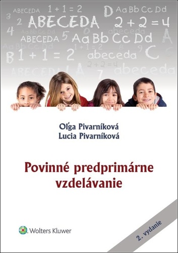Könyv Povinné predprimárne vzdelávanie Oľga Pivarníková