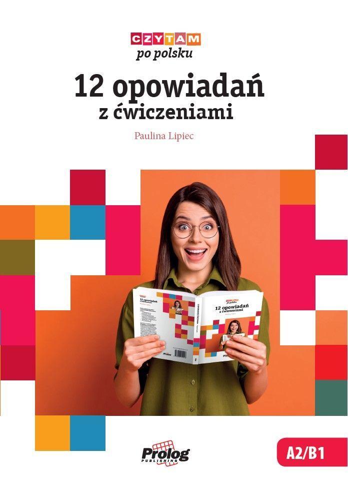 Könyv Czytam po polsku. 12 opowiadan z cwiczeniami 