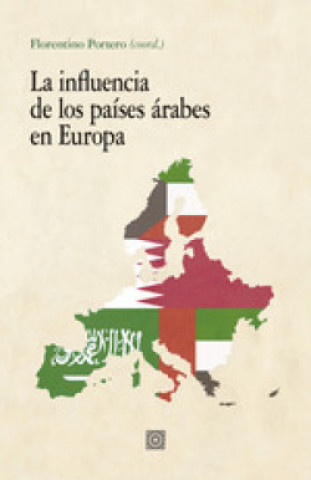 Carte La influencia de los países árabes en Europa FLORENTINO PORTERO