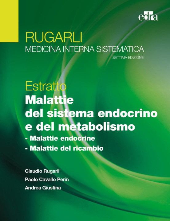 Könyv Rugarli. Medicina interna sistematica. Estratto: Malattie del sistema endocrino e del metabolismo Claudio Rugarli
