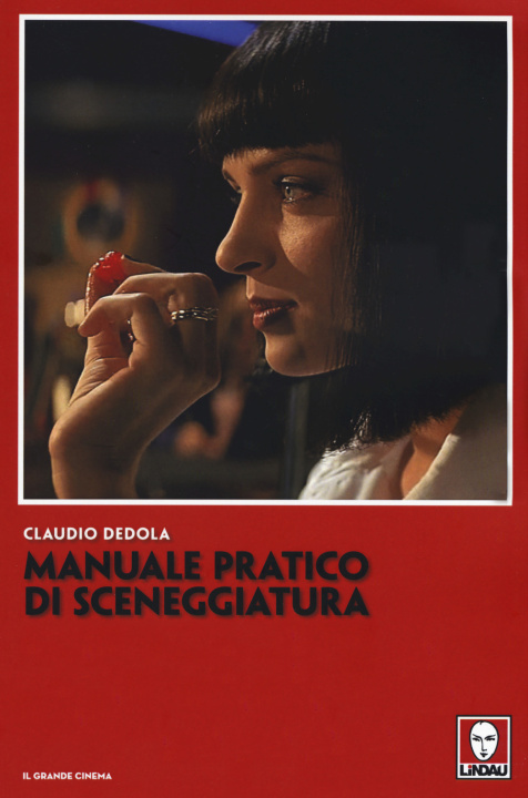 Carte Manuale pratico di sceneggiatura Claudio Dedola