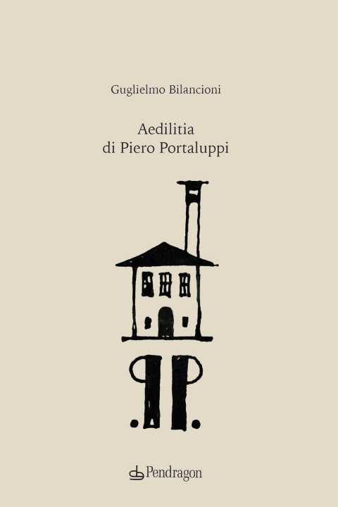Книга Aedilitia di Piero Portaluppi Guglielmo Bilancioni