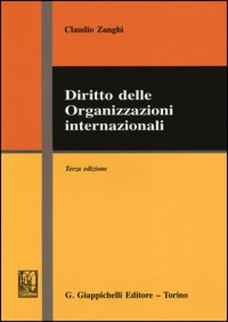 Book Diritto delle organizzazioni internazionali Claudio Zanghì