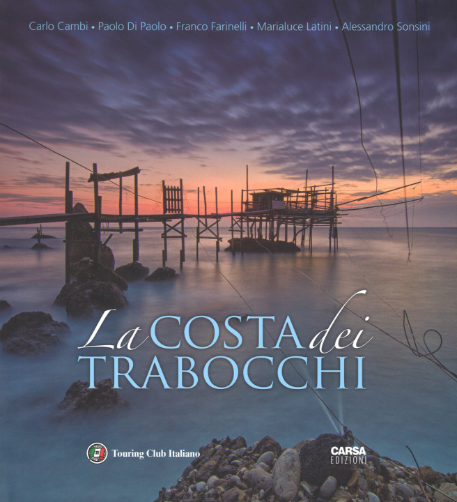 Kniha costa dei Trabocchi. Ediz. italiana e inglese Carlo Cambi