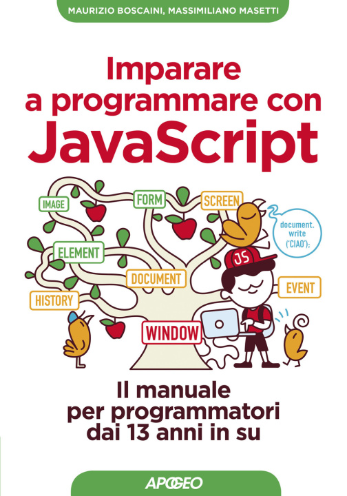 Kniha Imparare a programmare con Javascript. Il manuale per programmatori dai 13 anni in su Maurizio Boscaini
