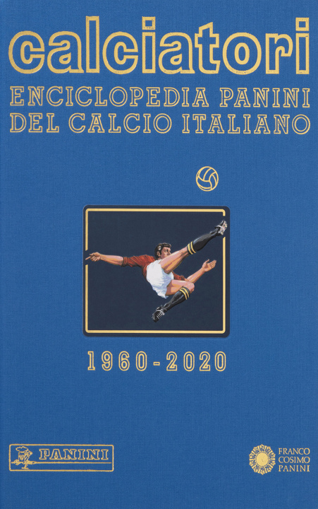 Könyv Calciatori. Enciclopedia Panini del calcio italiano 