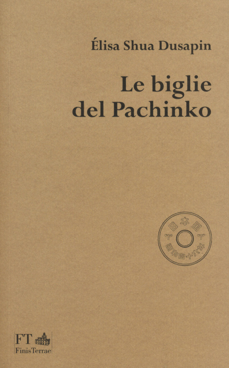Kniha biglie del Pachinko Élisa Shua Dusapin