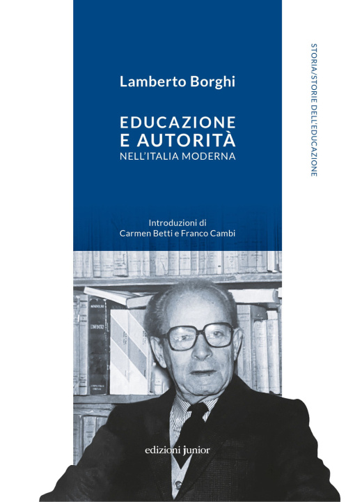 Knjiga Educazione e autorità nell'Italia moderna Lamberto Borghi