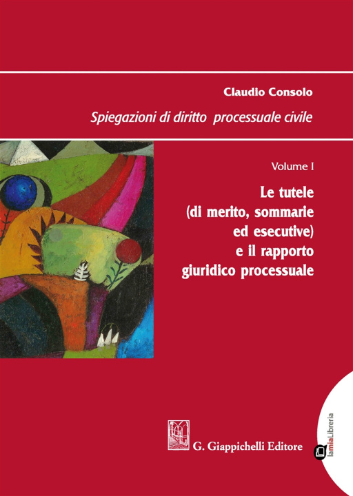 Kniha Spiegazioni di diritto processuale civile Claudio Consolo