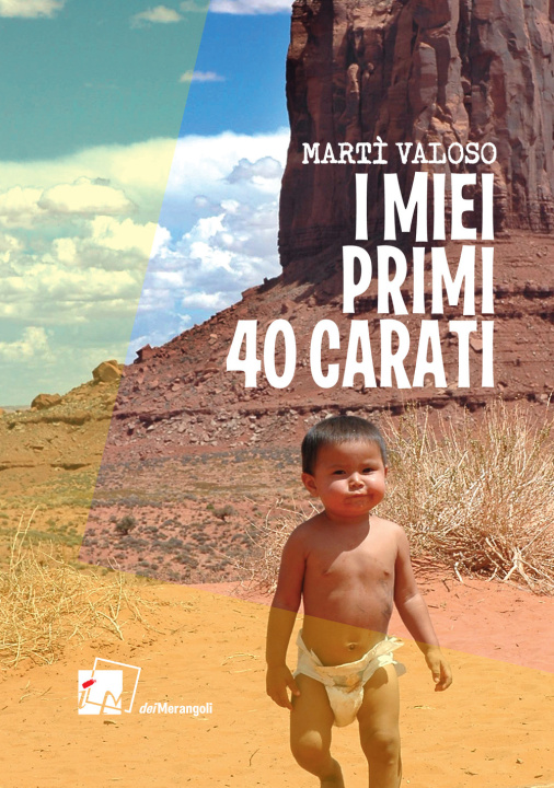 Buch miei primi 40 carati Martì Valoso