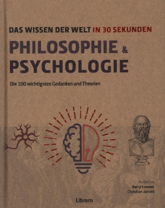 Kniha Philosophie & Psychologie in 30 Sekunden Barry Loewer