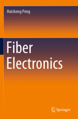 Knjiga Fiber Electronics Peng