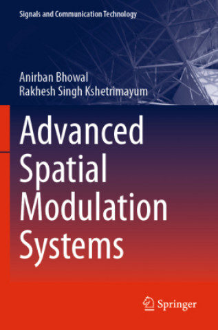 Knjiga Advanced Spatial Modulation Systems Anirban Bhowal