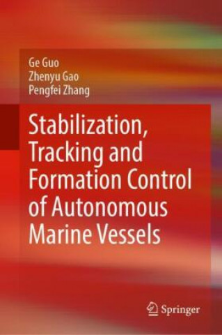 Book Stabilization, Tracking and Formation Control of Autonomous Marine Vessels Pengfei Zhang