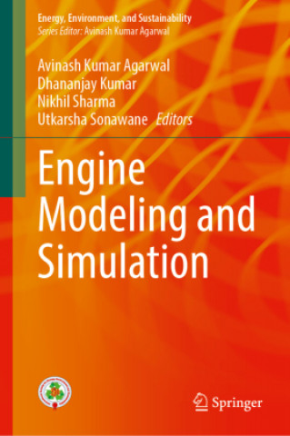 Knjiga Engine Modeling and Simulation Utkarsha Sonawane