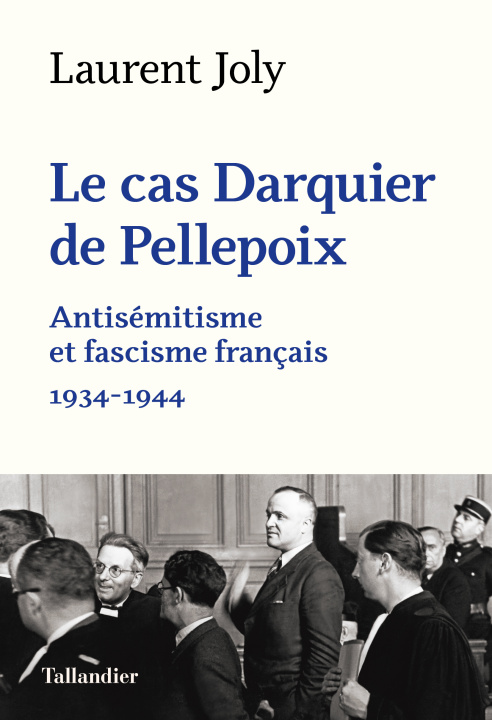 Kniha Darquier de Pellepoix et l'antisémitisme français Joly