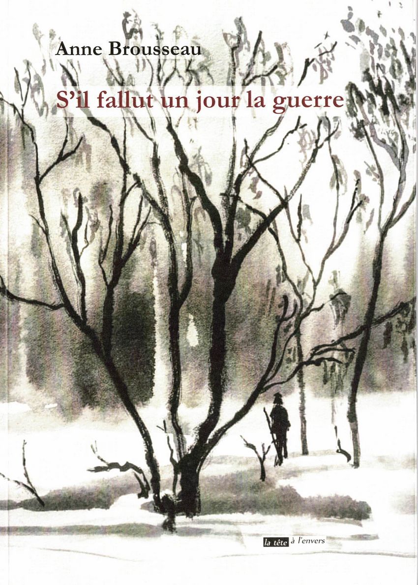 Knjiga S' IL FALLUT UN JOUR LA GUERRE BROUSSEAU