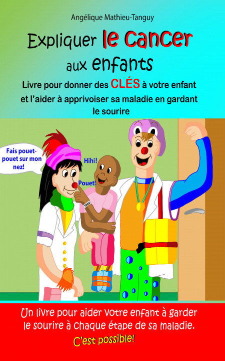 Knjiga Expliquer le cancer aux enfants Mathieu-Tanguy