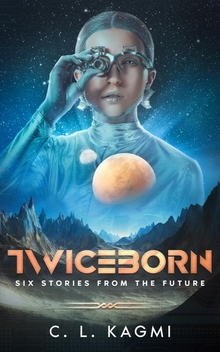 Knjiga Twiceborn C. L. Kagmi