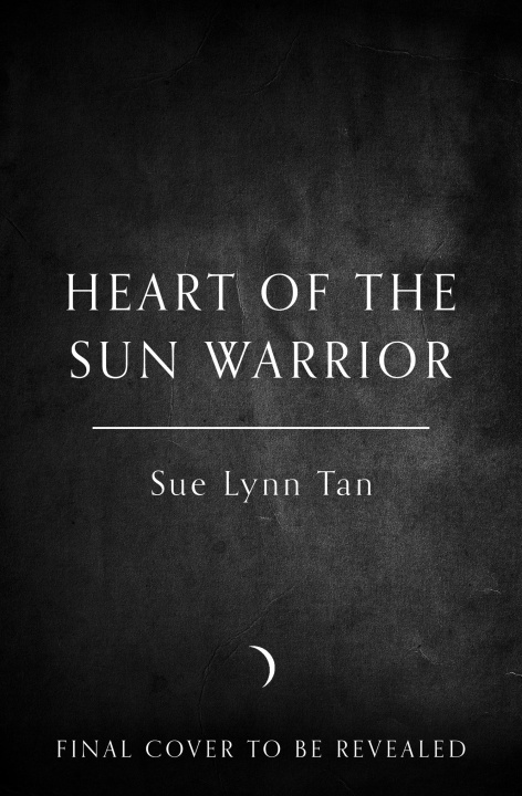 Kniha Heart of the Sun Warrior Sue Lynn Tan