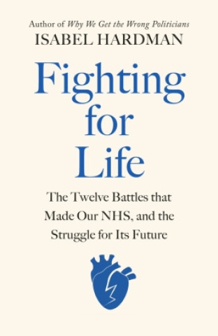 Libro Fighting for Life Isabel Hardman