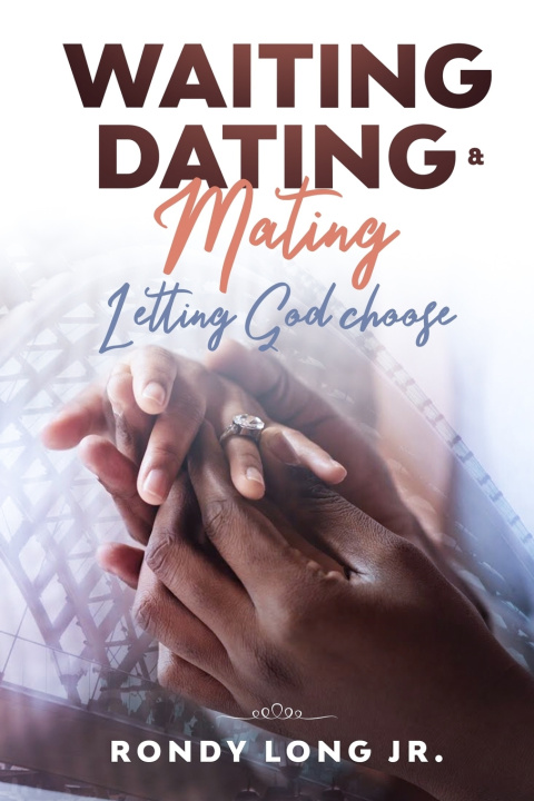 Knjiga Waiting, Dating, & Mating Long