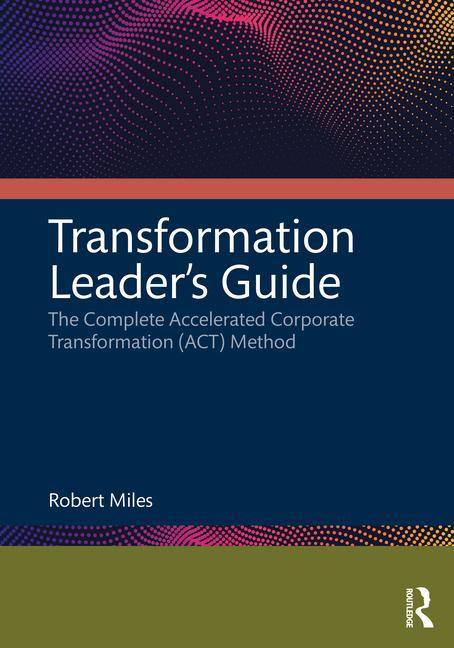 Knjiga Transformation Leader's Guide Robert H. Miles