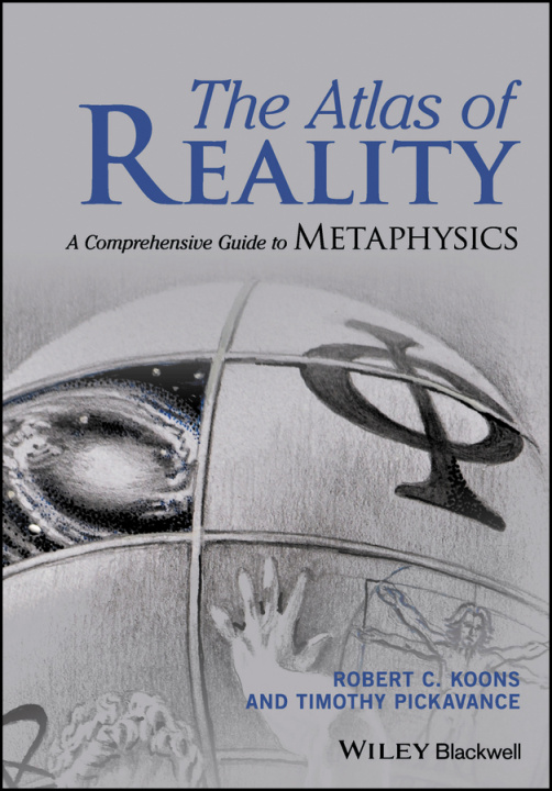Kniha Atlas of Reality: A Complete Guide to Metaphys ics Robert C. Koons