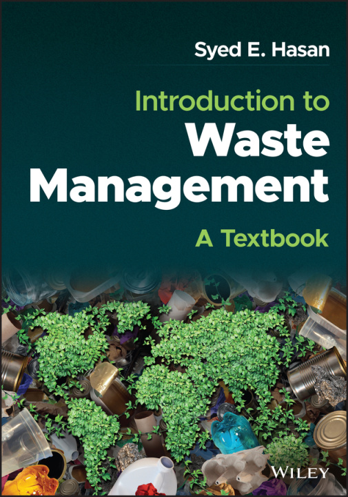 Książka Introduction to Waste Management - A Textbook Syed E. Hasan