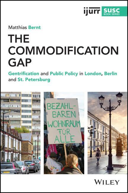 Knjiga Commodification Gap: Gentrification and Public  Policy in London, Berlin and St. Petersburg Matthias Bernt