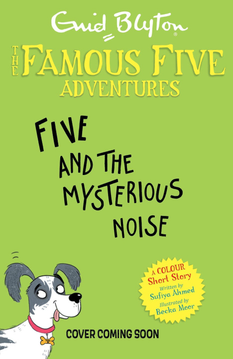 Könyv Famous Five Colour Short Stories: The Mysterious Noise Enid Blyton