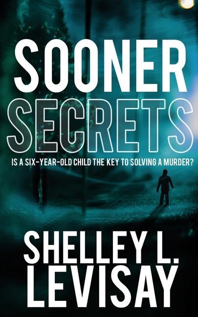 Knjiga Sooner Secrets SHELLEY L. LEVISAY